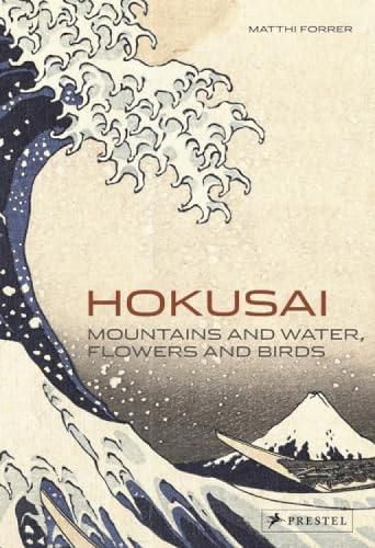 Cover image for Hokusai: Mountains and Water, Flowers and Birds