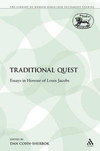 Cover image for A Traditional Quest: Essays in Honour of Louis Jacobs