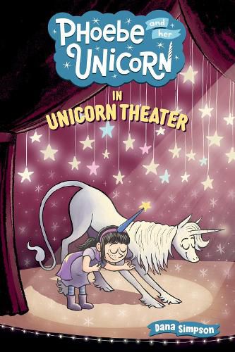 Cover image for Phoebe and Her Unicorn in Unicorn Theater (Phoebe and Her Unicorn, Book 8)