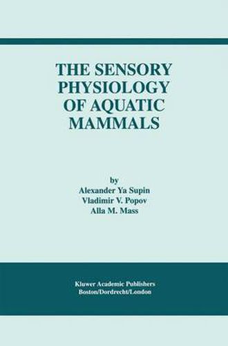 The Sensory Physiology of Aquatic Mammals