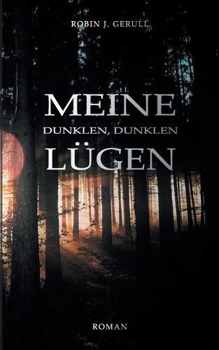 Cover image for Meine dunklen, dunklen Lugen: Roman