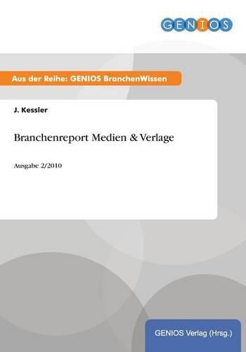 Cover image for Branchenreport Medien & Verlage: Ausgabe 2/2010