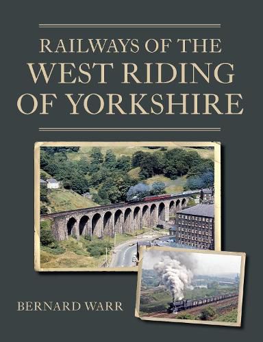 Cover image for Railways of the West Riding of Yorkshire