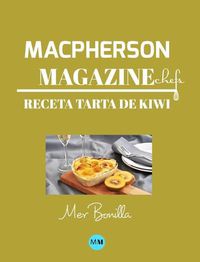 Cover image for Macpherson Magazine Chef's - Receta Tarta de kiwi