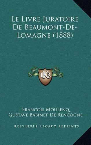 Le Livre Juratoire de Beaumont-de-Lomagne (1888)