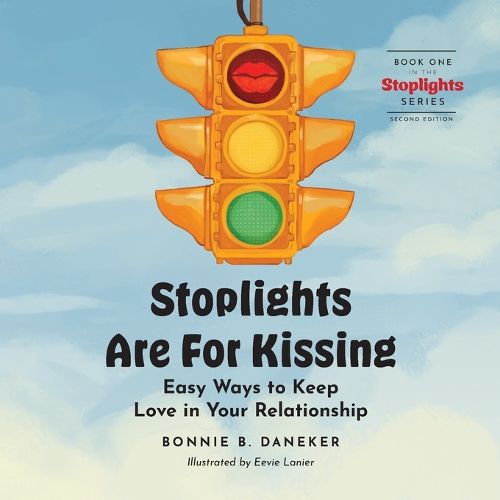 Cover image for Stoplights Are For Kissing