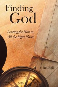 Cover image for Finding God: Looking for Him in All the Right Places