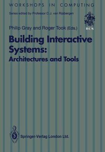 Building Interactive Systems: Architectures and Tools