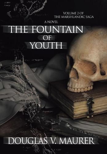 Cover image for The Fountain of Youth: Volume 2 of the Marshlandic Saga