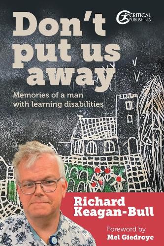 Cover image for Don't Put Us Away: Memories of a Man with Learning Disabilities