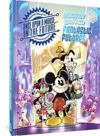 Cover image for Walt Disney's Mickey and Donald Fantastic Futures