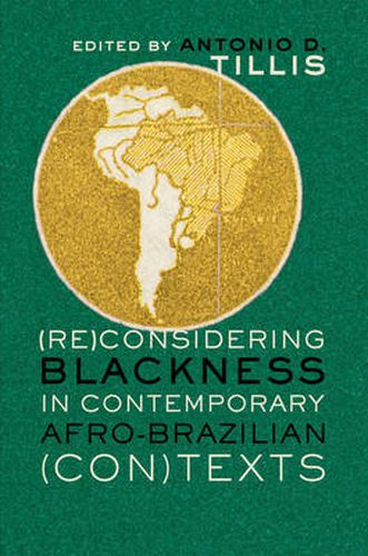Cover image for (Re)Considering Blackness in Contemporary Afro-Brazilian (Con)Texts