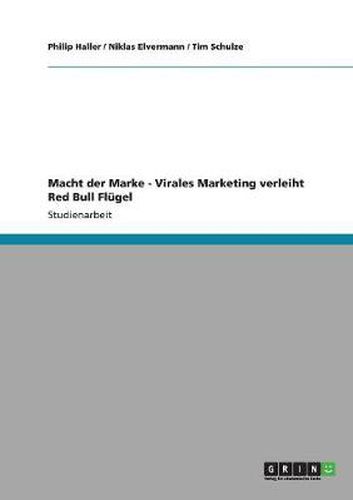 Cover image for Macht der Marke - Virales Marketing verleiht Red Bull Flugel