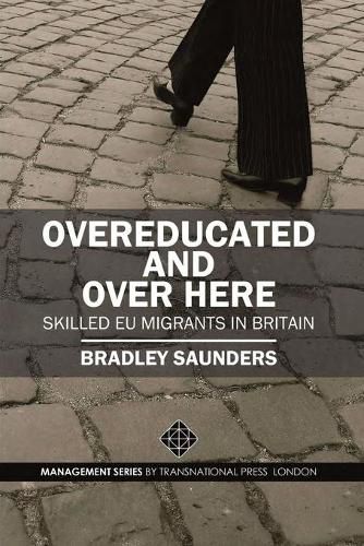 Cover image for Overeducated and Over Here: Skilled EU Migrants in Britain