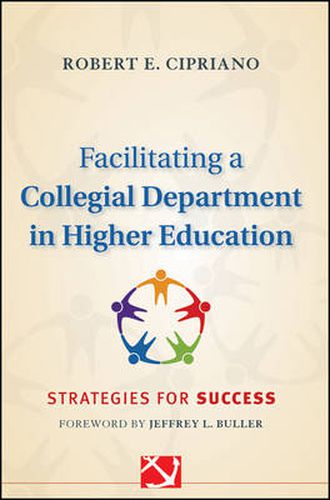 Cover image for Facilitating a Collegial Department in Higher Education: Strategies for Success