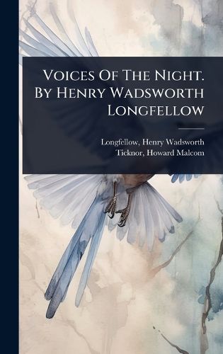 Cover image for Voices Of The Night. By Henry Wadsworth Longfellow