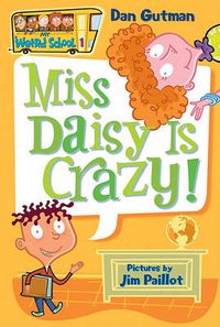 Cover image for My Weird School #1: Miss Daisy Is Crazy!