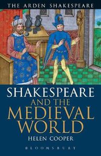 Cover image for Shakespeare and the Medieval World