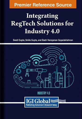 Cover image for Integrating RegTech Solutions for Industry 4.0