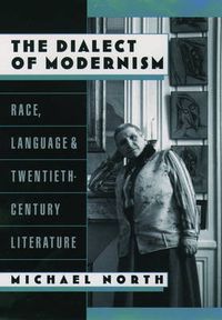 Cover image for The Dialect of Modernism: Race, Language, and Twentieth-Century Literature