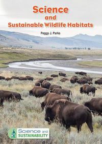 Cover image for Science and Sustainable Wildlife Habitats