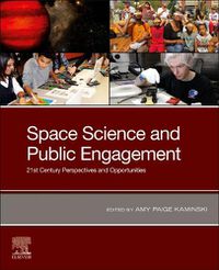 Cover image for Space Science and Public Engagement: 21st Century Perspectives and Opportunities