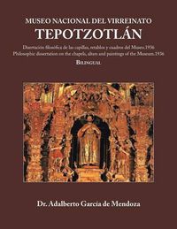 Cover image for Museo Nacional del Virreinato. Tepotzotlan