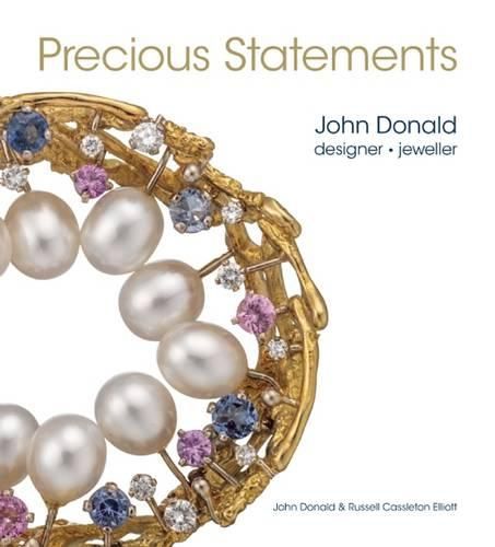 Cover image for Precious Statements: John Donald: Designer & Jeweller