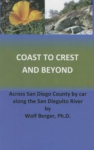 Cover image for Coast to Crest and Beyond: Across San Diego County by Car Along the San Dieguito River