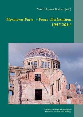 Cover image for Horatores Pacis: The Peace Declarations of the mayors of Hiroshima 1947-2014