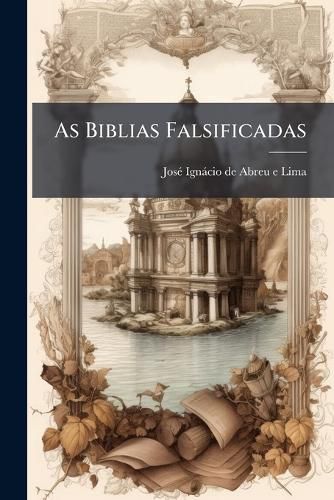 Cover image for As Biblias Falsificadas