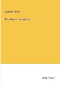 Cover image for The Rose of Avondale