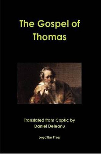 The Gospel of Thomas: A New Translation by Daniel Deleanu