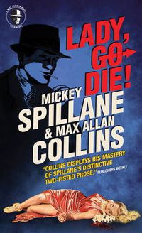Cover image for Mike Hammer: Lady, Go Die!: A Mike Hammer Novel