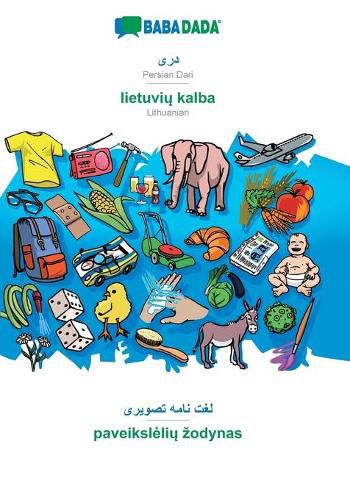 Cover image for BABADADA, Persian Dari (in arabic script) - lietuvi&#371; kalba, visual dictionary (in arabic script) - paveiksleli&#371; zodynas: Persian Dari (in arabic script) - Lithuanian, visual dictionary