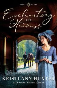 Cover image for Enchanting the Heiress