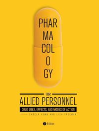 Cover image for Pharmacology for Allied Personnel: Drug Uses, Effects, and Modes of Action