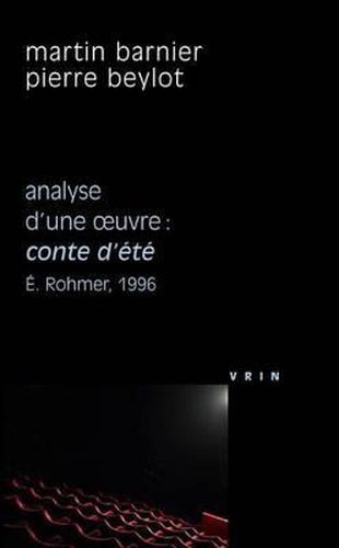 Cover image for Conte d'Ete (E. Rohmer, 1996) Analyse d'Une Oeuvre