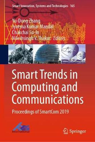 Cover image for Smart Trends in Computing and Communications: Proceedings of SmartCom 2019