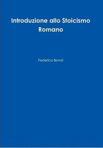 Cover image for Introduzione allo Stoicismo Romano