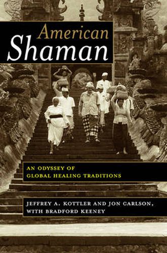 Cover image for American Shaman: An Odyssey of Global Healing Traditions