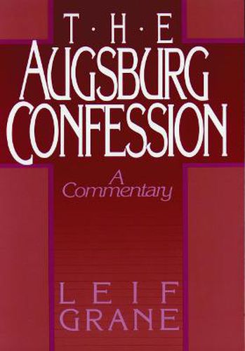 The Augsburg Confession: A Commentary