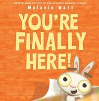 Cover image for You're Finally Here!