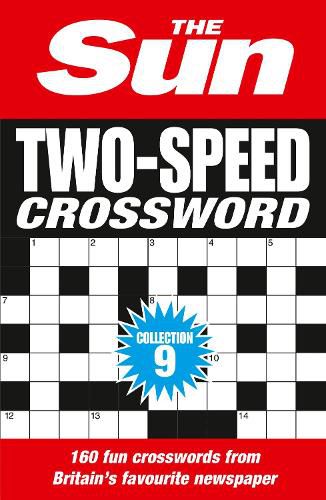 Cover image for The Sun Two-Speed Crossword Collection 9: 160 Two-in-One Cryptic and Coffee Time Crosswords