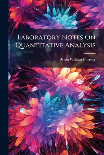 Cover image for Laboratory Notes on Quantitative Analysis...
