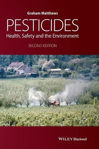 Cover image for Pesticides: Health, Safety and the Environment