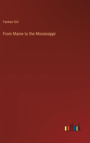 Cover image for From Maine to the Mississippi