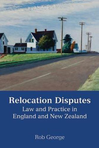 Cover image for Relocation Disputes: Law and Practice in England and New Zealand