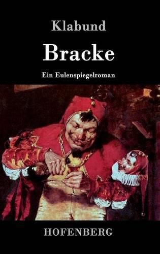 Cover image for Bracke: Ein Eulenspiegelroman