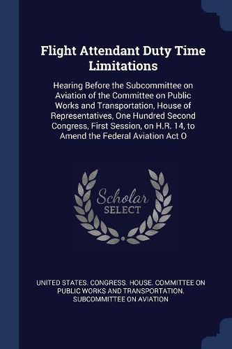 Cover image for Flight Attendant Duty Time Limitations